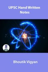 UPSC Hand Written Notes Bhoutik Vigyan UPSC Hand Written Notes Bhoutik Vigyan